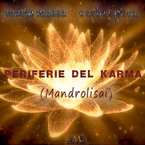 Periferie Del Karma (Mandrolisai) ft. Mario Massa | Boomplay Music