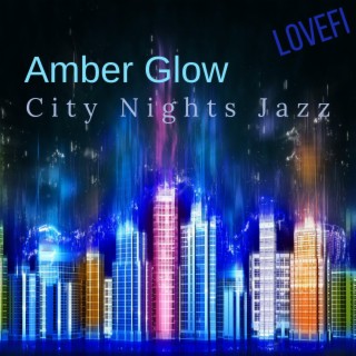 Amber Glow: City Nights Jazz