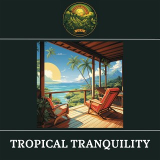 Tropical Tranquility