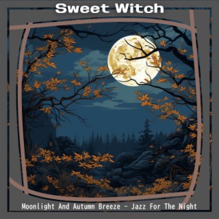 Moonlight and Autumn Breeze-Jazz for the Night