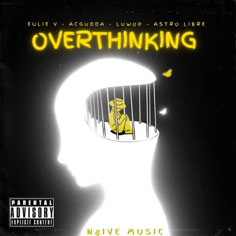 Overthinking ft. Luwop, Acgudda, Mack Roman & Astro Libre | Boomplay Music