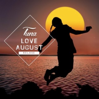 Love August