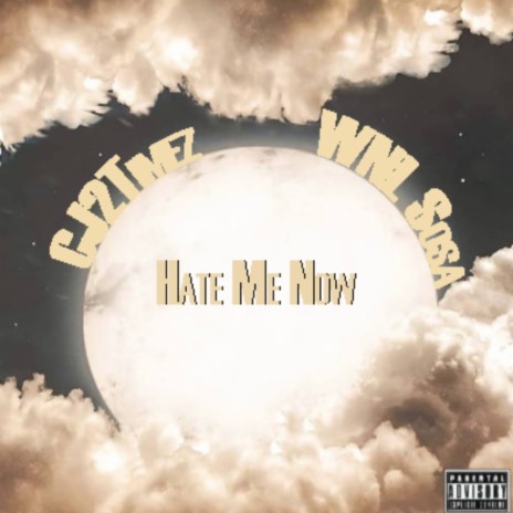 Hate Me Now ft. CJ2Timez | Boomplay Music