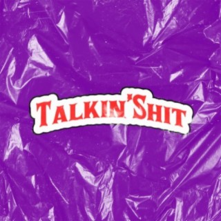 Talkin' Shit