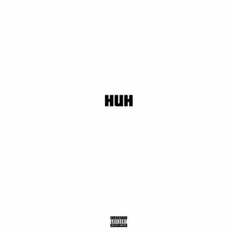 HUH | Boomplay Music