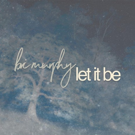 Let It Be | Boomplay Music