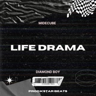 Life drama ft. Diamond boy lyrics | Boomplay Music