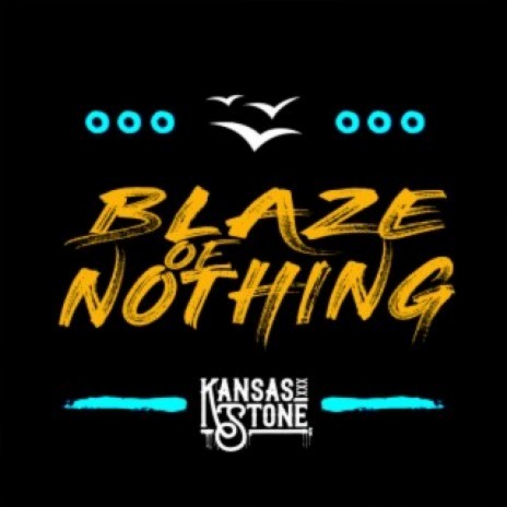 Blaze Of Nothing | Boomplay Music