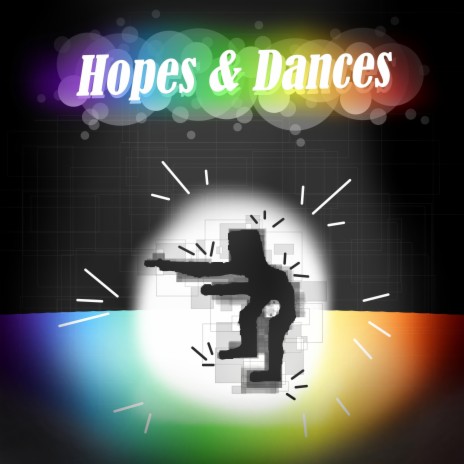 Hopes & Dances | Boomplay Music