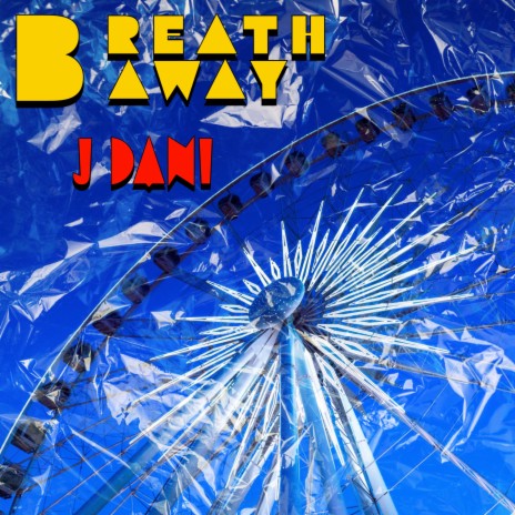 Breath Away | Boomplay Music