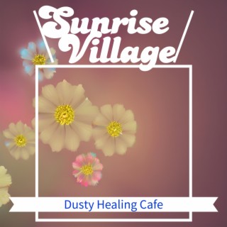 Dusty Healing Cafe