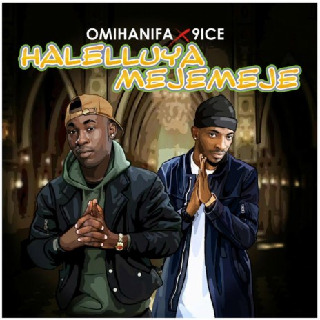 Halelluyah Meje Meje (feat. 9ice) | Boomplay Music