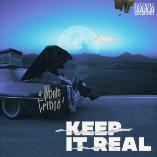 KEEP IT REAL