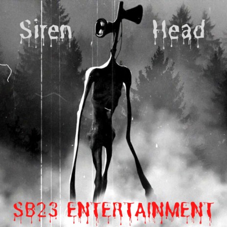 Siren Head | Boomplay Music