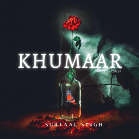 Khumaar ft. Raaginder | Boomplay Music