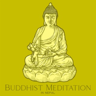 Buddhist Meditation in Nepal: Reiki Self Treatment with Chakra Frequency, Tibetan Singing Bowls for Mindfulness & Yoga Music
