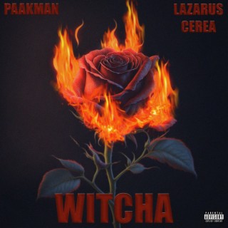 WITCHA ft. Lazarus Cerea lyrics | Boomplay Music