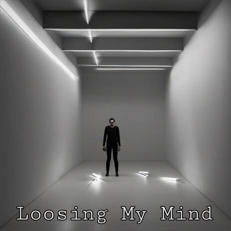 Losing My Mind | Boomplay Music