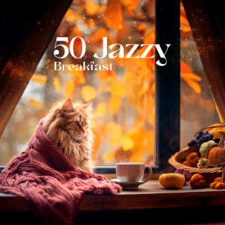 50 Jazzy Breakfast Music for a Cozy Autumn Day