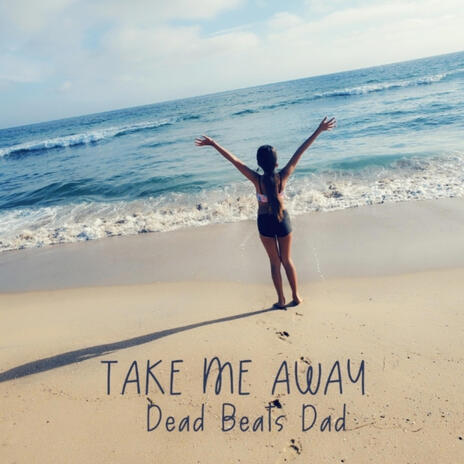 Take me away | Boomplay Music