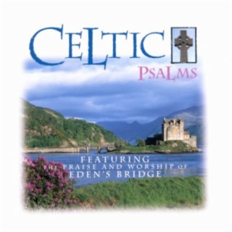 Psalm 23 (Celtic Psalms Album Version) | Boomplay Music