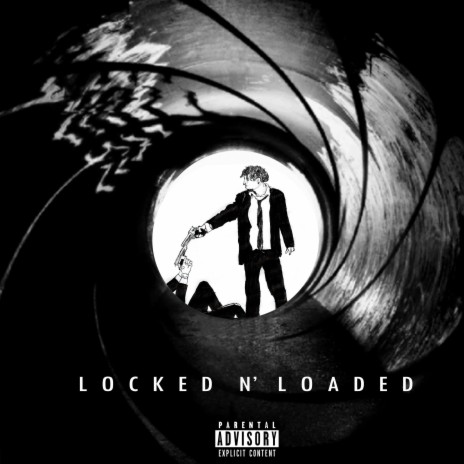 LOCKED N' LOADED | Boomplay Music