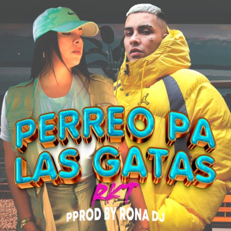 Perreo Pa las Gatas Rkt | Boomplay Music