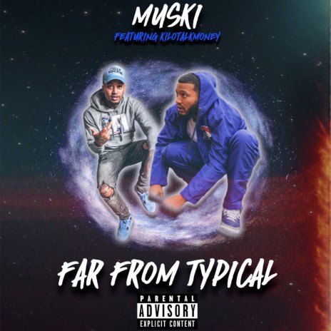 Far from Typical ft. Kilotalkmoney | Boomplay Music