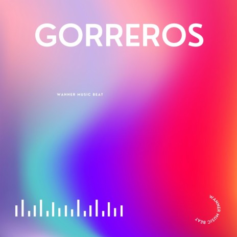 Gorreros | Boomplay Music