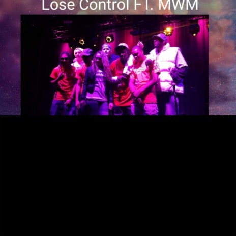 Lose Control (MWM) | Boomplay Music