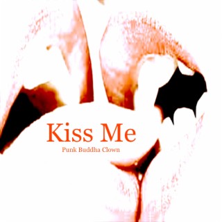 Kiss Me