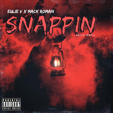 Snappin ft. Mack Roman | Boomplay Music