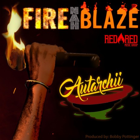 Fire Nah Blaze | Boomplay Music