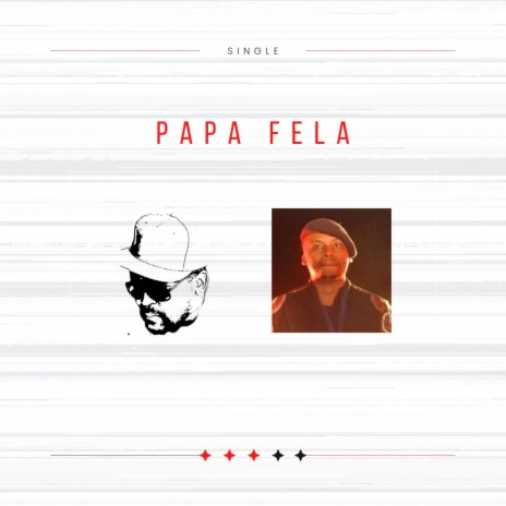 Papa Fela ft. Thapelo Motshegwe | Boomplay Music
