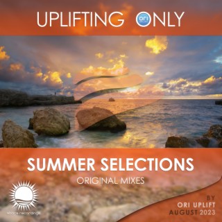 Uplifting Only: Summer Selections 2023