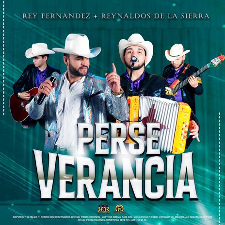 Perseverancia ft. Los Reynaldos de la Sierra | Boomplay Music