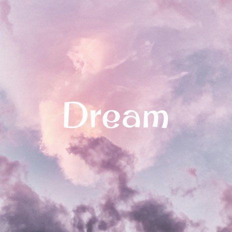 Dream | Boomplay Music