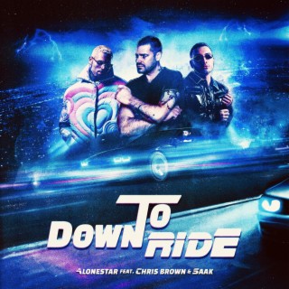 Down 2 Ride (With Chris Brown & Saak) (Latin Remix)