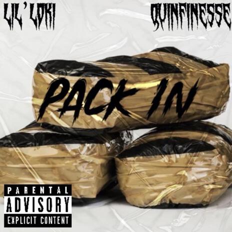 Pack In ft. Quinfinesse | Boomplay Music