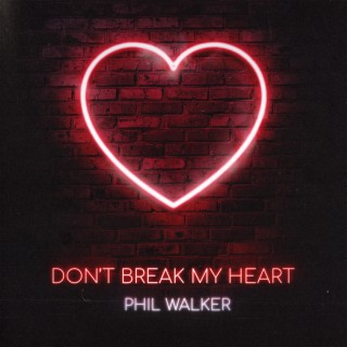 Don't Break My Heart lyrics | Boomplay Music