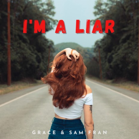 I'm a Liar ft. Sam Fran | Boomplay Music