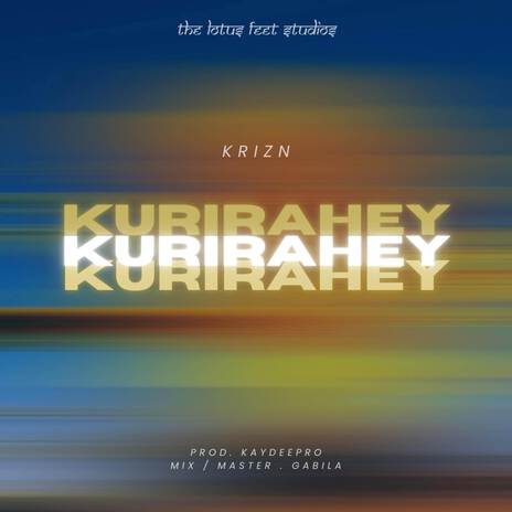 KURIRAHEY | Boomplay Music