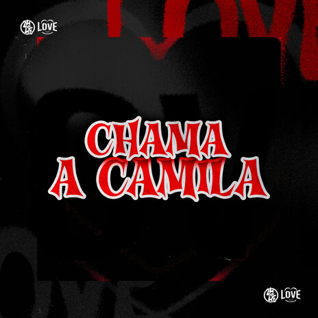 Chama a Camila ft. DJ Jeeh FDC & DJ Douglinhas | Boomplay Music