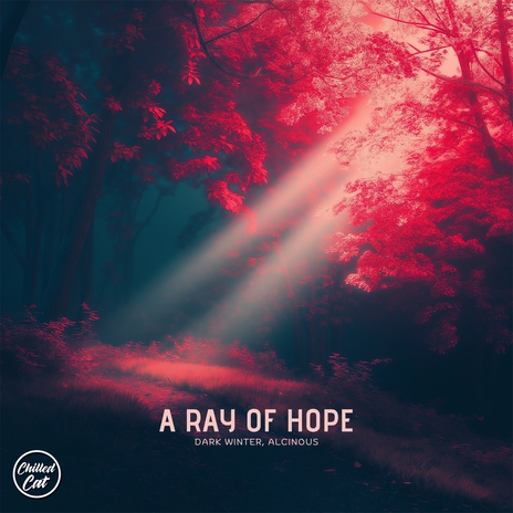 A Ray Of Hope ft. alcinous | Boomplay Music