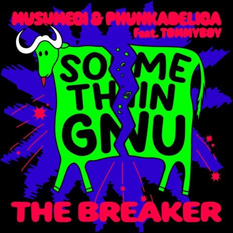 The Breaker ft. Phunkadelica & Tommyboy (IT) | Boomplay Music