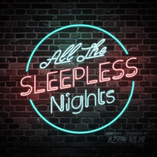 All The Sleepless Nights