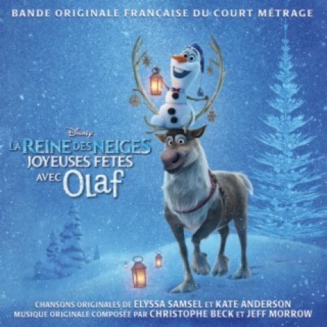 Quand nous sommes tous ensemble (De "La Reine des Neiges: Joyeuses fêtes avec Olaf"/Bande Originale Française du Court Métrage) ft. Emmylou Homs, Emmanuel Curtil & Donald Reignoux | Boomplay Music