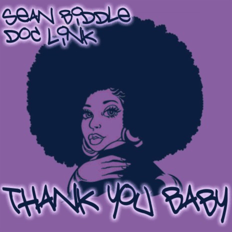 Thank You Baby ft. Sean Biddle | Boomplay Music