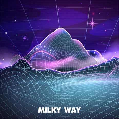 Milky Way | Boomplay Music