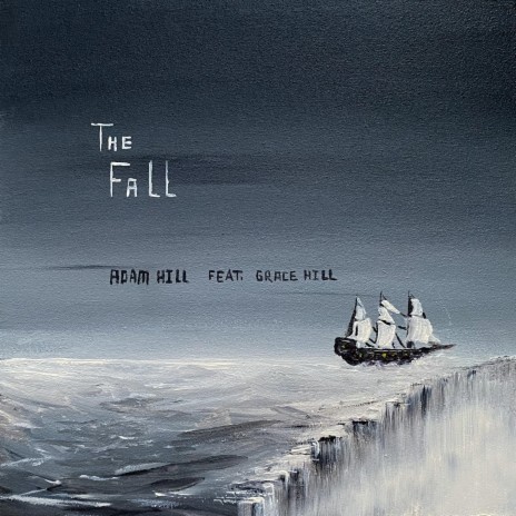 The Fall ft. Grace Hill | Boomplay Music